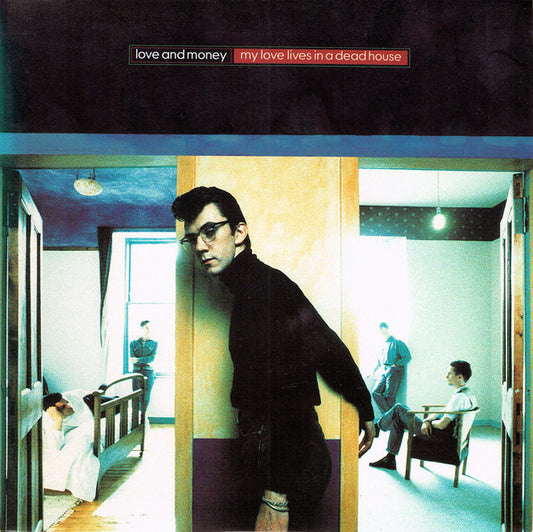 Love And Money - My Love Lives In A Dead House - Used Vinyl Record 7"