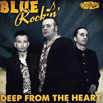 Blue Rockin' - Deep From The Heart - CD
