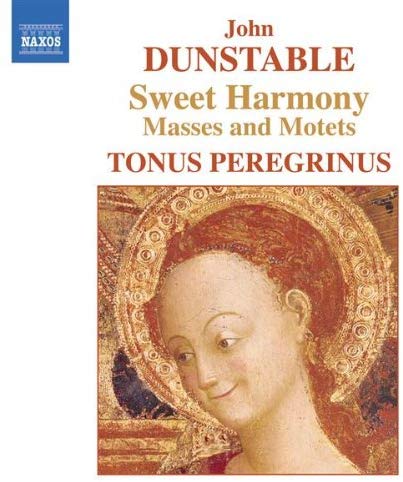 John Dunstable - Sweet Harmony Masses And Motets - CD
