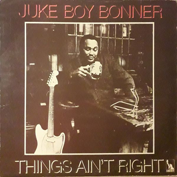 Juke Boy Bonner - Things Ain't Right - Used Vinyl Record