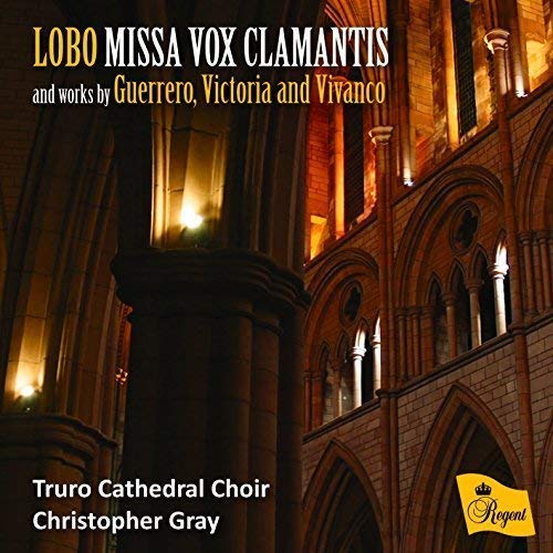Truro Cathedral Choi - Lobo: Missa Vox Clamantis and Works By... - CD