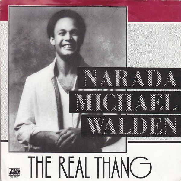 Narada Michael Walde - The Real Thang - Used Vinyl Record 7"