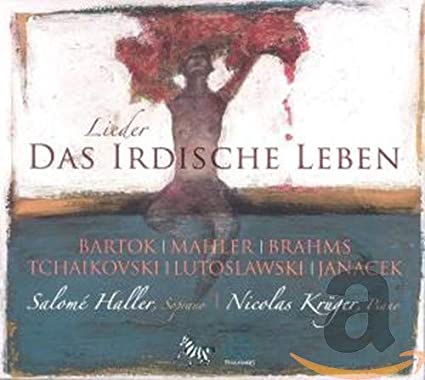 SALOME HALLER SOPRAN - LIEDER - DAS IRDISCHE LEBEN - CD