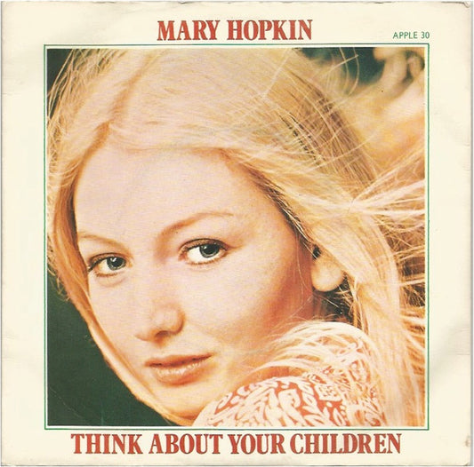 Mary Hopkin - Think About Your Children - Used Vinyl Record 7"