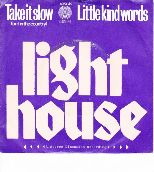 Lighthouse - Take It Slow (Out In The Country) / Little Kind Words - Us