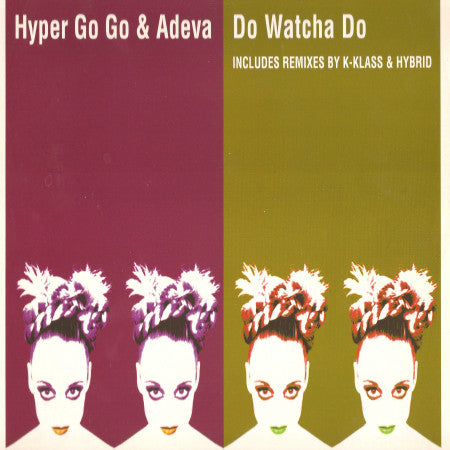 Hyper Go Go - Do Watcha Do - Used Vinyl Record 12"