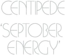 Centipede - SEPTOBER ENERGY - CD
