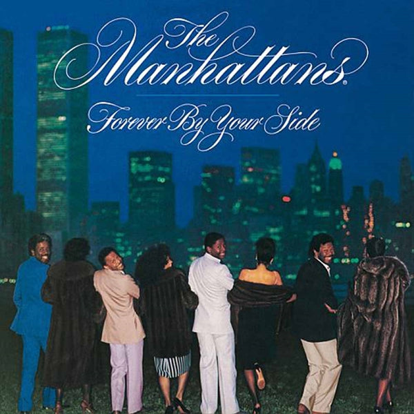 MANHATTANS - FOREVER BY YOUR SIDE - CD