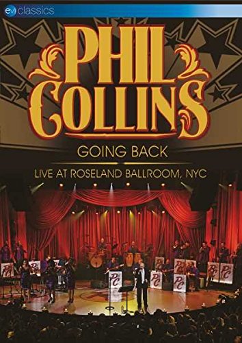 Phil Collins - Going Back: Live At Roseland Ballroom, NYC - New DVD