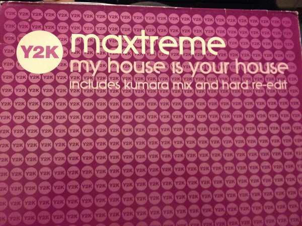 Maxtreme - My House Is Your House (Remixes) - Used Vinyl Record 12"