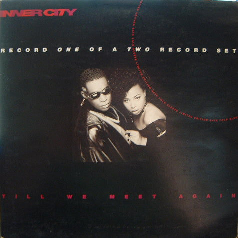 Inner City - Till We Meet Again - Used Vinyl Record 12"
