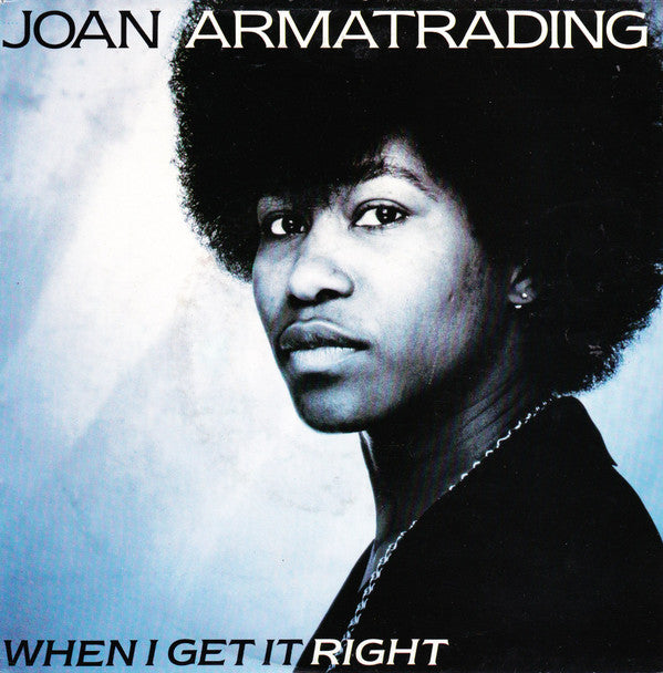 Joan Armatrading - When I Get It Right - Used Vinyl Record 7"