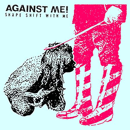 Against Me! - Shape Shift With Me - New Vinyl Record