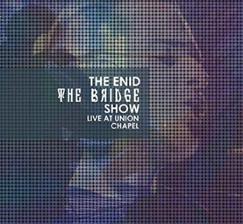 Enid: The Bridge Show - Live at Union Chapel - New Blu-ray