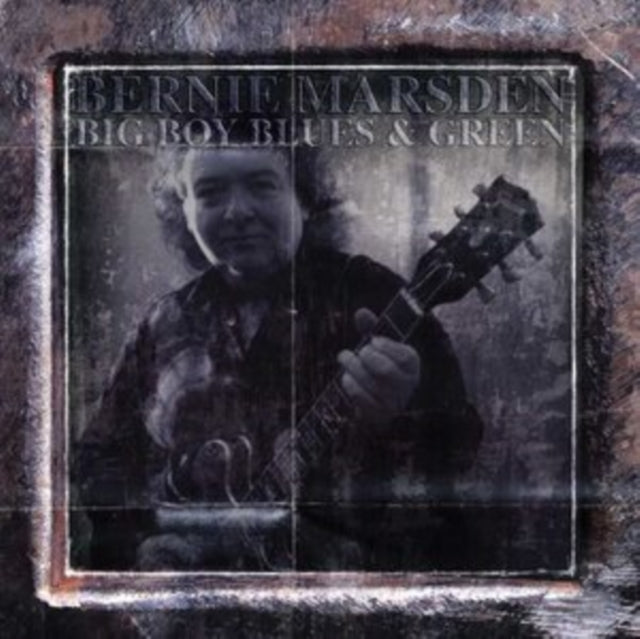 BERNIE MARSDEN - BIG BOY BLUES AND GREEN (1995- - CD