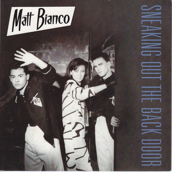 Matt Bianco - Sneaking Out The Back Door - Used Vinyl Record 7"
