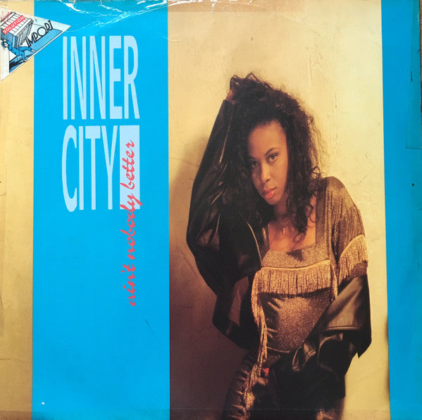 Inner City - Ain't Nobody Better - Used Vinyl Record 12"