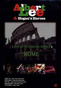 ALBERT LEE & HOGANS - LIVE AT STAZIONE BIRRA, ROME - New DVD