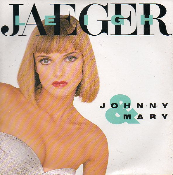 Leigh Jaeger - Johnny & Mary - Used Vinyl Record 7"