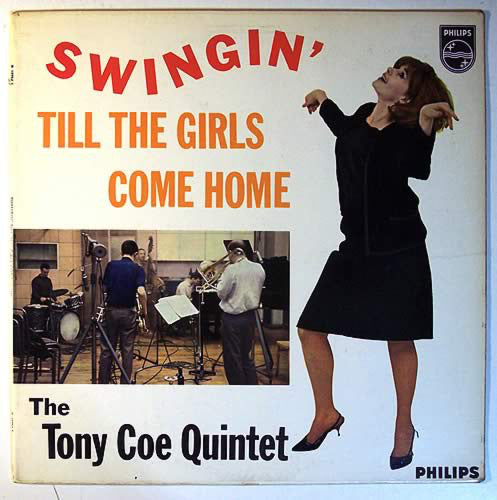 Tony Coe Quintet - Swingin' Till The Girls Come Home - Used Vinyl Recor
