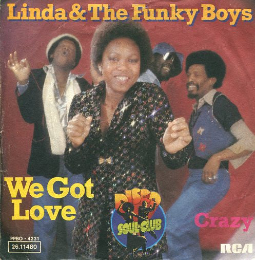 Linda Fields & The F - We Got Love / Crazy - Used Vinyl Record 7"