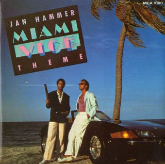 Jan Hammer - Miami Vice Theme - Used Vinyl Record 7"