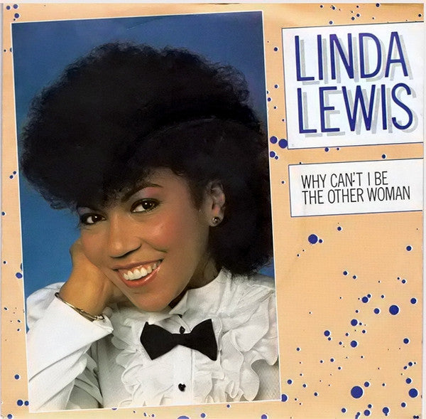 Linda Lewis - Why Can't I Be The Other Woman - Used Vinyl Record 7"