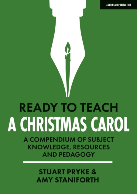 Amy Staniforth - Ready to Teach: A Christmas Carol : A compendium of s