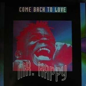 Mr. Happy - Come Back To Love - Used Vinyl Record 12"