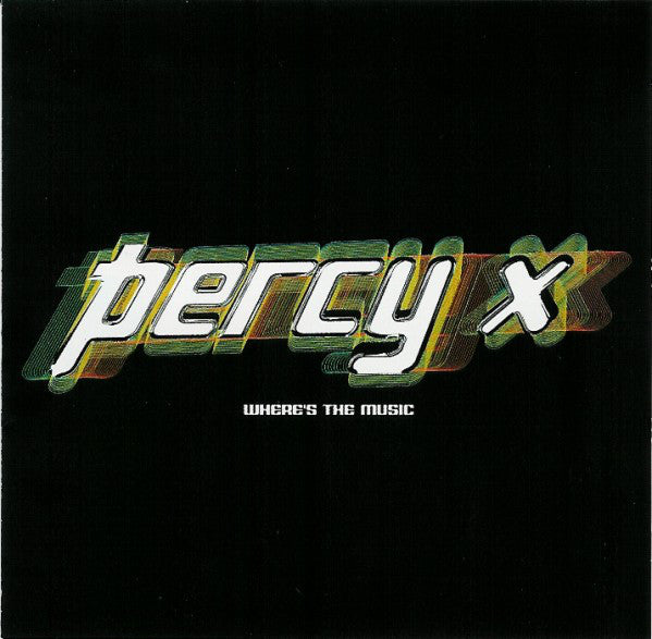 Percy X - Where's The Music - New CD