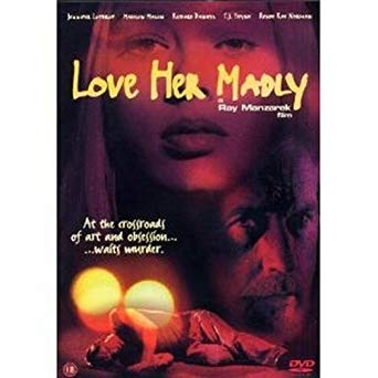 Love Her Madly - New DVD