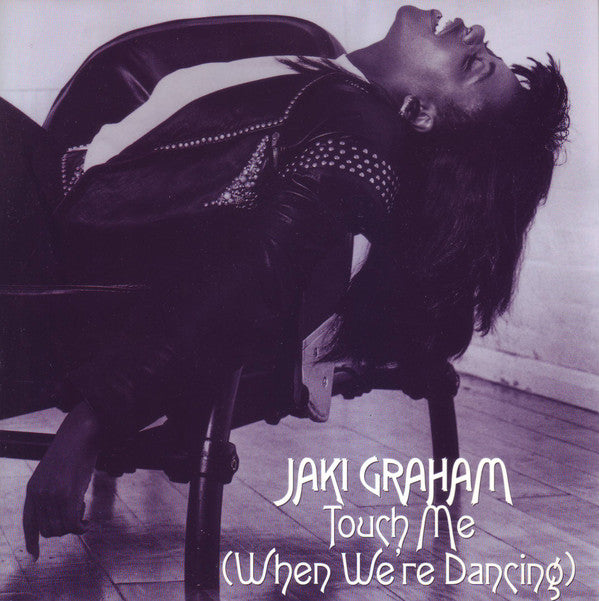 Jaki Graham - Touch Me (When We're Dancing) - Used Vinyl Record 7"
