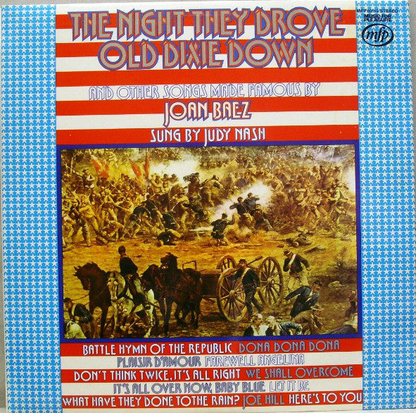 Judy Nash - The Night They Drove Old Dixie Down (And Other Songs Made