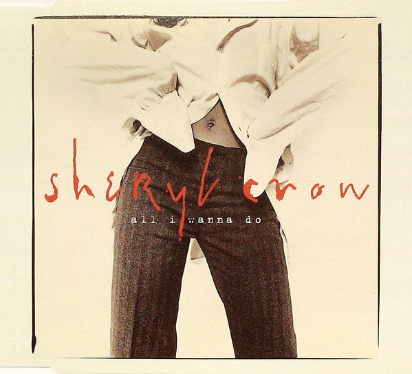 Sheryl Crow - All I Wanna Do - Used CD