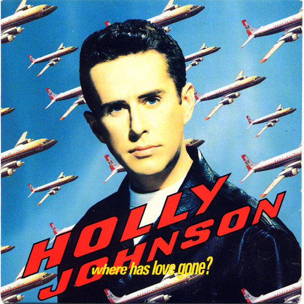 Holly Johnson - Where Has Love Gone? - Used Vinyl Record 7"