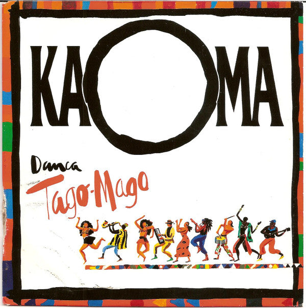 Kaoma - Danca Tago-Mago - Used Vinyl Record 7"