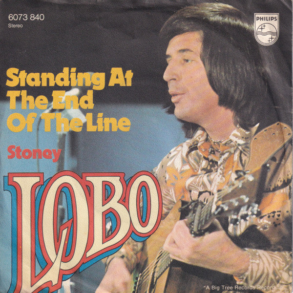 Lobo - Standing At The End Of The Line - Used Vinyl Record 7"