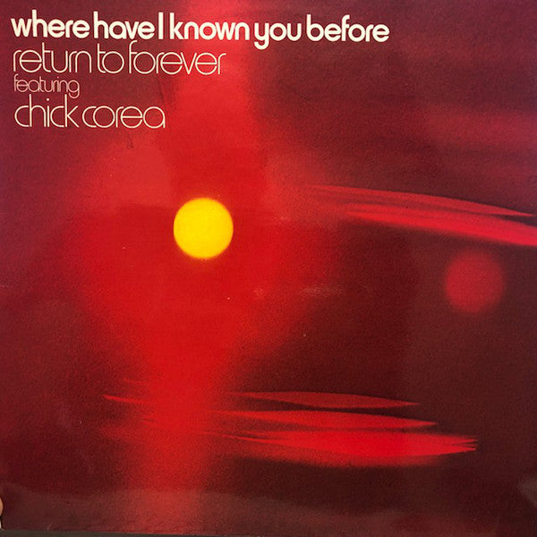 Return To Forever - Where Have I Known You Before - Used Vinyl Record