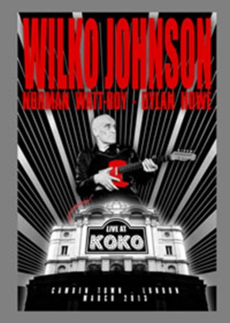 Wilko Johnson - Live At KOKO - New DVD