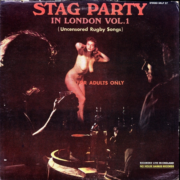 Unknown Artist - Stag Party In London Vol. 1 (Uncensored Rugby Songs) -