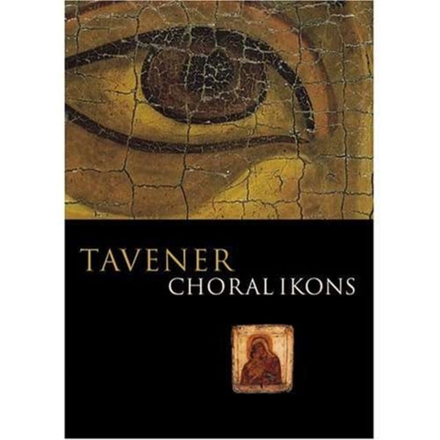 John Tavener: Choral Ikons - New DVD