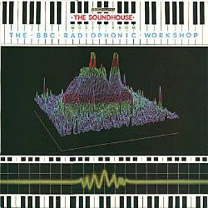 BBC Radiophonic Work - Soundhouse: Music From The - Used Vinyl Record