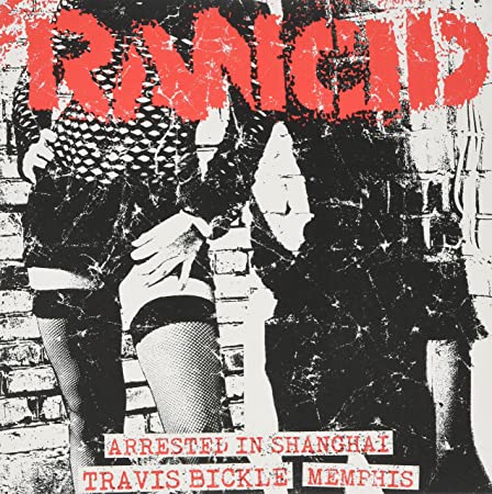 RANCID - ARRESTED IN SHANGHAI/TRAVIS BICKLE/MEMPHIS - Vinyl Record 7
