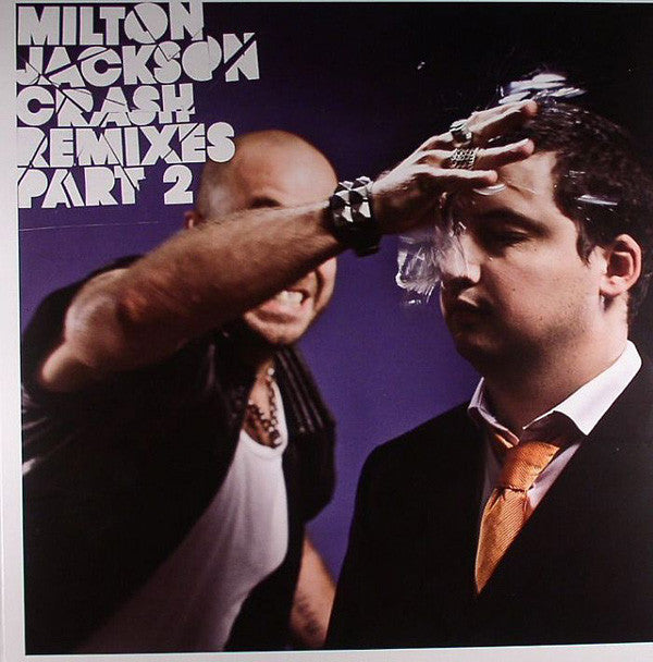 Milton Jackson - Crash Remixes Part 2 - Used Vinyl Record 12"