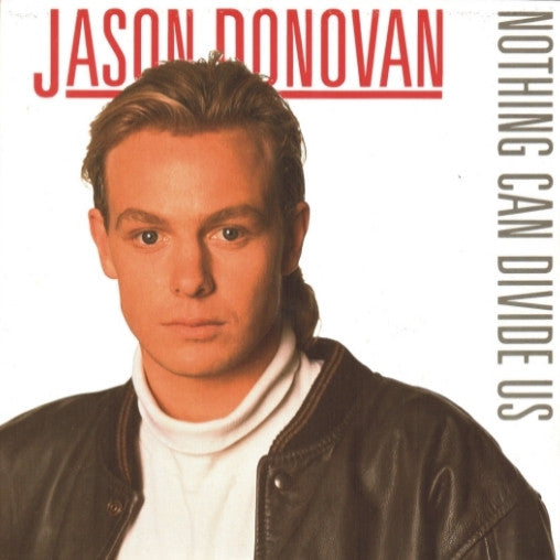 Jason Donovan - Nothing Can Divide Us - Used Vinyl Record 7"