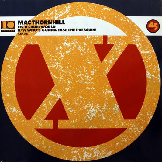 Mac Thornhill - It's A Cruel World / Who's Gonna Ease The Pressure - Us