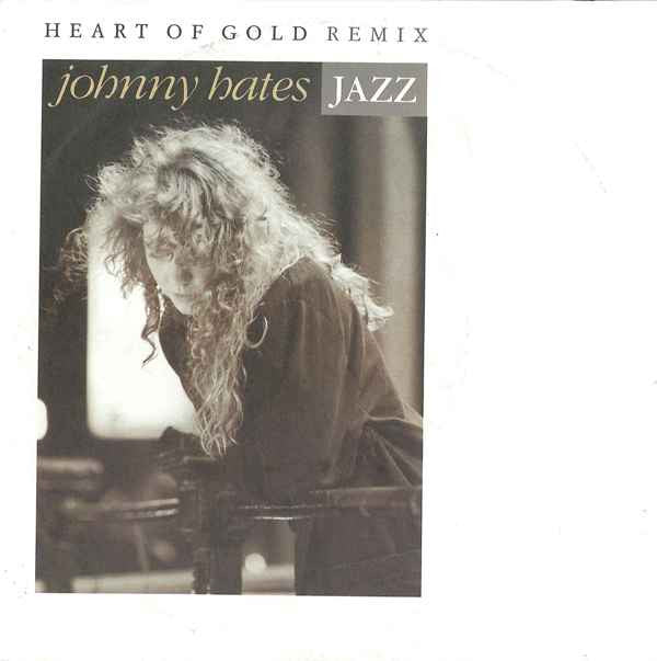 Johnny Hates Jazz - Heart Of Gold (Remix) - Used Vinyl Record 7"