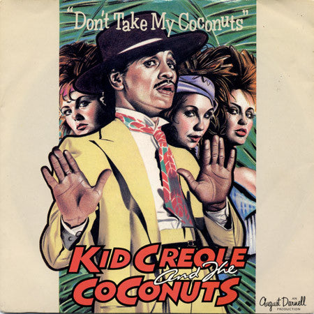 Kid Creole And The C - Don't Take My Coconuts - Used Vinyl Record 12"
