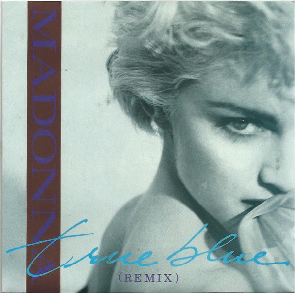 Madonna - True Blue (Remix) - Used Vinyl Record 7"