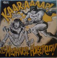 Mechanical Horsetrou - Kaar-aaaap! It's ! - Used Vinyl Record